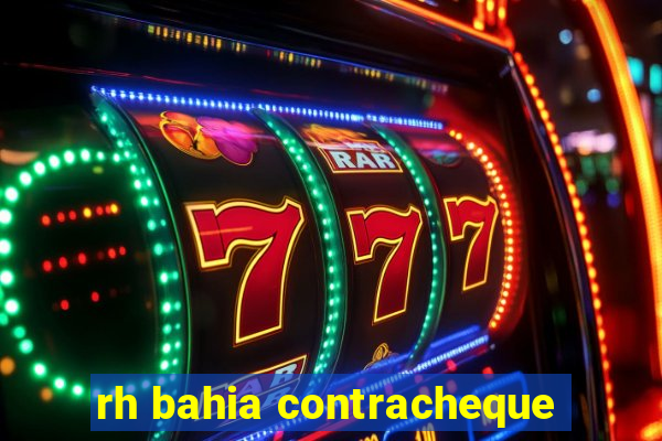 rh bahia contracheque